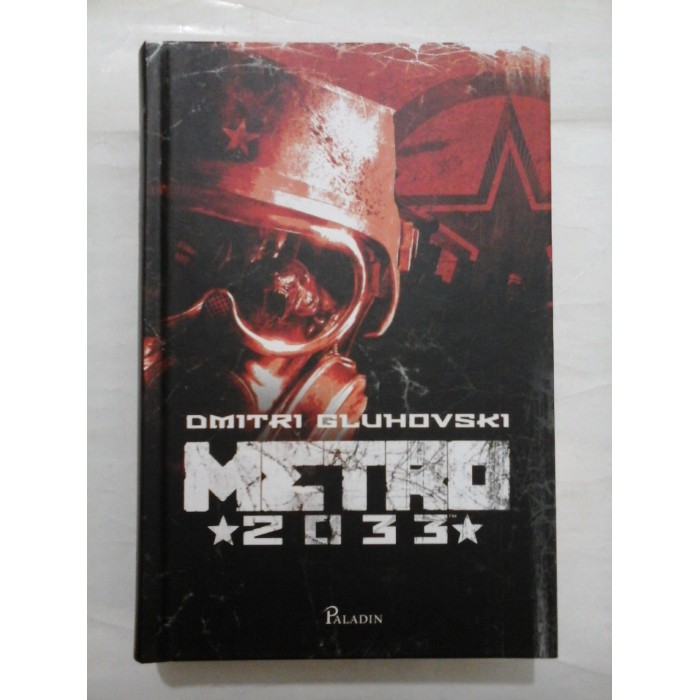 METRO  2033  -  DMITRI  GLUHOVSKI  